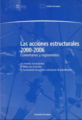 Las acciones estructurales, 2000-2006 :... (2000)