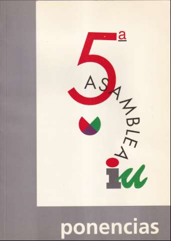5ª Asamblea IU : ponencias (1997)
