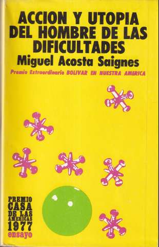 Acción y utopía del hombre de las dificultades (1977)
