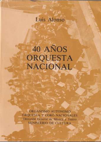 40 años Orquesta Nacional (D.L. 1982)