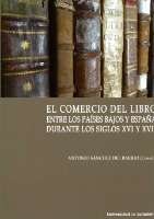 El comercio del libro entre los Países Bajos y... (D.L. 2016)