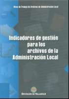 Indicadores de gestión para los archivos de la... (2010)