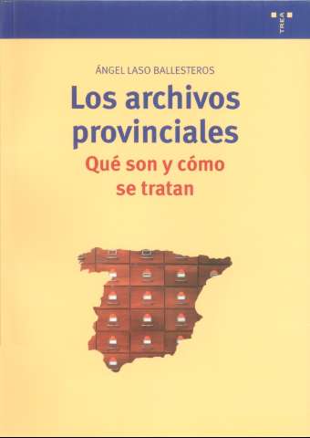 Los archivos provinciales : qué son y como se... (2009)