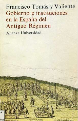 Gobierno e instituciones en la España del... (1982)