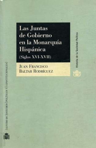 Las Juntas de Gobierno en la Monarquía... (1998)