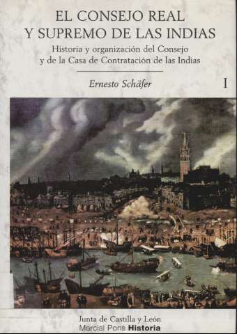 El Consejo Real y Supremo de las Indias : su... (2003)