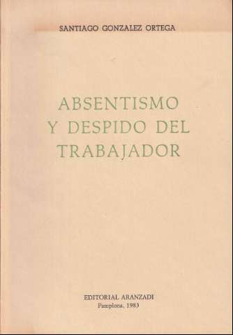 Absentismo y despido del trabajador (1983)