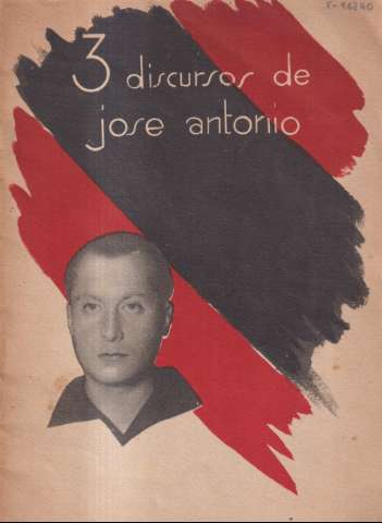 3 discursos de José Antonio (193-?)