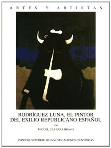 Rodríguez Luna, el pintor del exilio... (2005 i.e. 2006)