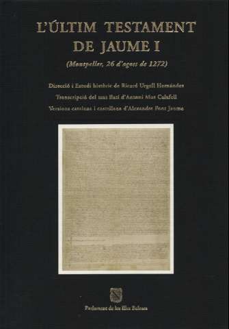 L'últim testament de Jaume I : Montpeller, 26... (2009)