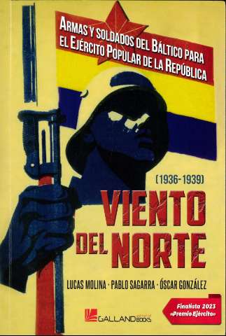 Viento del norte  : armas y soldados del... (2023)