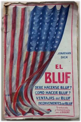 El bluf : ¿debe hacerse bluf? ¿cómo hacer bluf?... (ca. 1919)