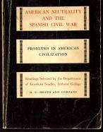 American neutrality and the Spanish Civil War (1963)