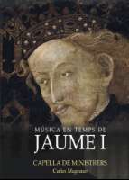 Música en temps de Jaume I L'ars antiqua i la... (2008)