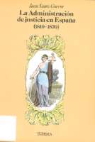 La Administración de Justicia en España (1810... (D.L. 1992)