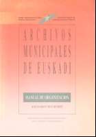 Archivos Municipales de Euskadi : Manual de... (D.L. 1992)