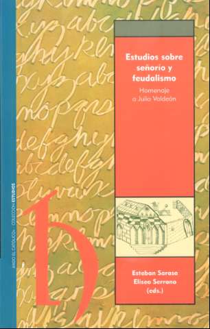 Estudios sobre señorío y feudalismo : homenaje... (2010)