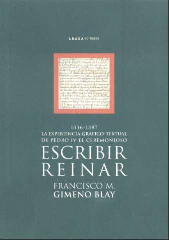 Escribir, reinar : la experiencia gráfico... (2006)