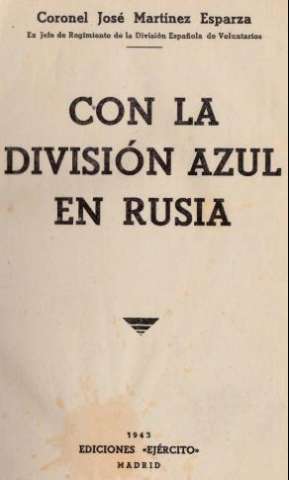 Con la División Azul en Rusia (1943)
