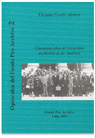 Cincuenta años de recuerdos archivísticos de... (2004)